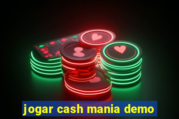 jogar cash mania demo